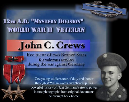 12th AD "Mystery Division" WWII Veteran, John C. Crews